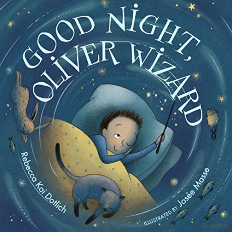 Good Night, Oliver Wizard - Rebecca Kai Dotlich [KSIĄŻKA]