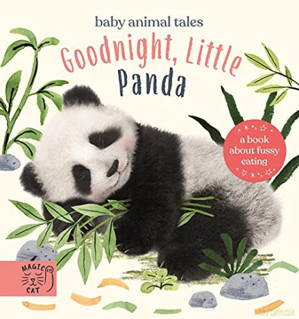 Goodnight, Little Panda: A book about fussy eating (Baby Animal Tales) - Amanda Wood [KSIĄŻKA]