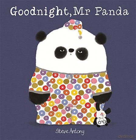 Goodnight, Mr Panda - Steve Antony [KSIĄŻKA]
