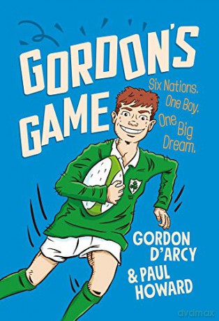 Gordon's Game: The hilarious rugby adventure book for children aged 9-12 who love sport (Gordons Game 1) - Paul Howard [KSIĄŻKA]