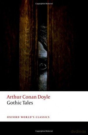Gothic Tales (Oxford World's Classics) - Arthur Conan Doyle [KSIĄŻKA]