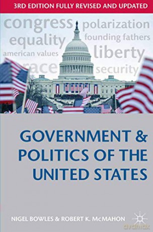 Government and Politics of the United States (Comparative Government and Politics) - Nigel Bowles [KSIĄŻKA]