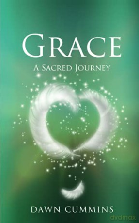 GRACE: A Sacred Journey - Dawn Cummins [KSIĄŻKA]