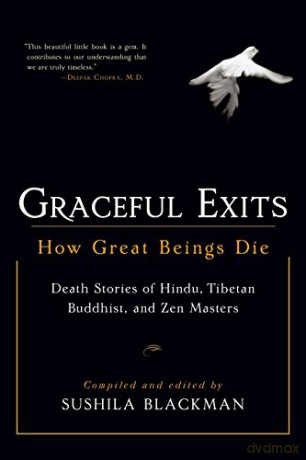 Graceful Exits: How Great Beings Die - Sushila Blackman [KSIĄŻKA]