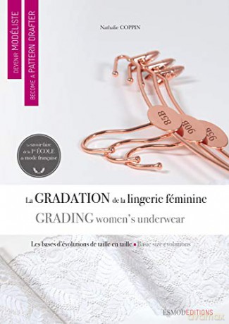 Grading Women's Underwear (Become A Pattern Drafter) - Nathalie Coppin [KSIĄŻKA]