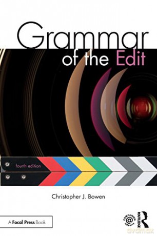 Grammar of the Edit - Christopher Bowen [KSIĄŻKA]