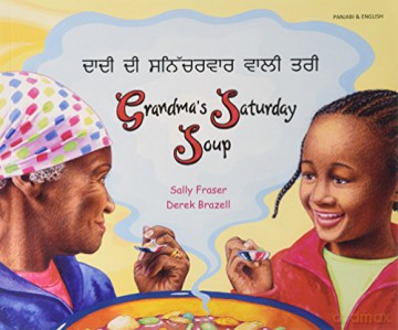 Grandma's Saturday Soup in Panjabi and English (Multicultural Settings) - Sally Fraser [KSIĄŻKA]