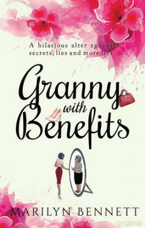Granny with Benefits - Marilyn Bennett [KSIĄŻKA]