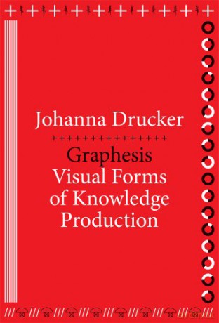 Graphesis: Visual Forms of Knowledge Production (Metalabprojects) - Johanna Drucker [KSIĄŻKA]