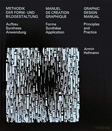Graphic Design Manual: Principles and Practice - Armin Hofmann [KSIĄŻKA]
