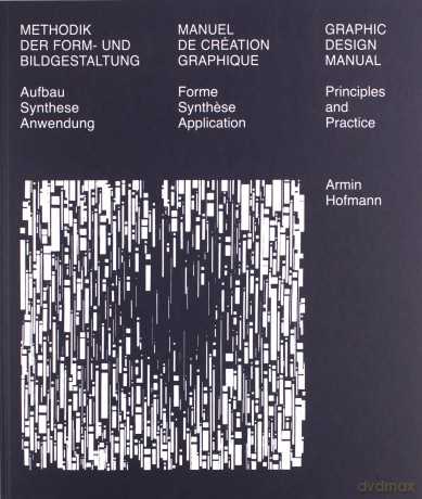 Graphic Design Manual: Principles and Practice - Armin Hofmann [KSIĄŻKA]