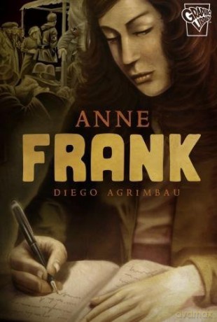 Graphic Lives: Anne Frank - Diego Agrimbau [KSIĄŻKA]