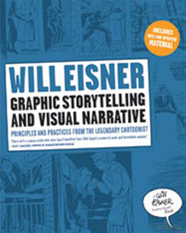 Graphic Storytelling and Visual Narrative: Principles and Practices from the Legendary Cartoonist (Will Eisner Instructional Books) - Will Eisner [KSIĄŻKA]
