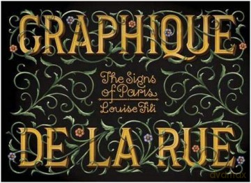 Graphique de la Rue: The Signs of Paris - Louise Fili [KSIĄŻKA]