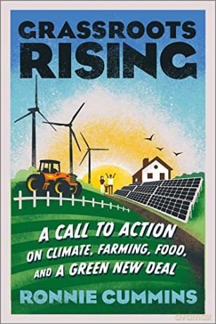 Grassroots Rising: A Call to Action on Climate, Farming,Food, and a Green New Deal - Ronnie Cummins [KSIĄŻKA]