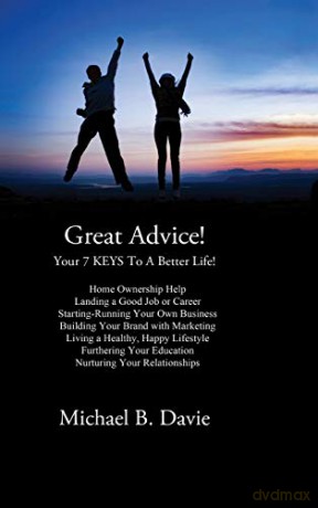 Great Advice!: For the Times of Your Life! - Michael B Davie [KSIĄŻKA]