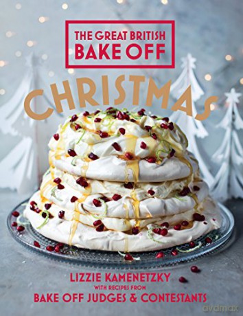 Great British Bake Off: Christmas - Lizzie Kamenetzky [KSIĄŻKA]