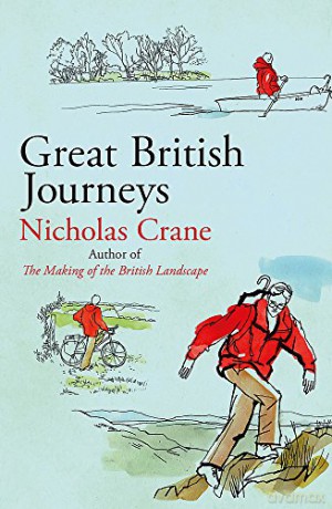Great British Journeys - Nicholas Crane [KSIĄŻKA]