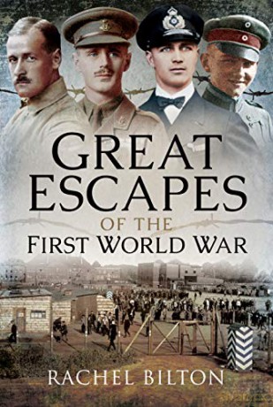 Great Escapes of the First World War - Rachel Bilton [KSIĄŻKA]