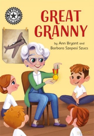 Great Granny: Independent Reading 12 (Reading Champion) - Ann Bryant [KSIĄŻKA]
