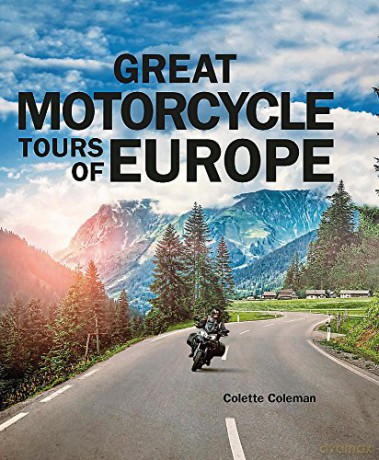 Great Motorcycle Tours of Europe - Colette Coleman [KSIĄŻKA]