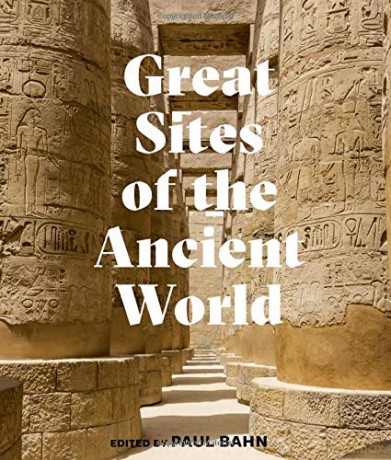 Great Sites of the Ancient World - Paul G. Bahn [KSIĄŻKA]