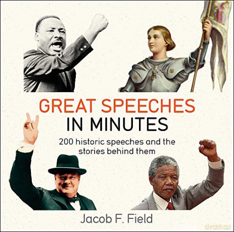 Great Speeches in Minutes - Jacob F. Field [KSIĄŻKA]