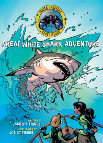 Great White Shark Adventure (Fabien Cousteau Expeditions) - Fabien Cousteau [KSIĄŻKA]
