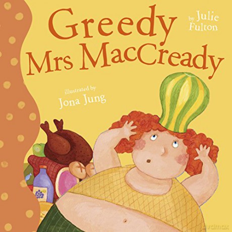 Greedy Mrs Maccready (Ever So) - Julie Fulton [KSIĄŻKA]