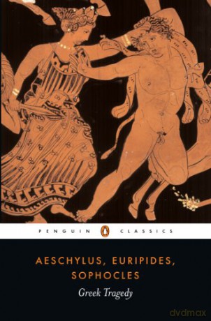 Greek Tragedy (Penguin Classics) [KSIĄŻKA]