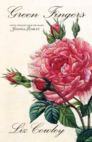 Green Fingers - Humorous Gardening Verse: 3 (Humorous Gardening Cameos) - Liz Cowley [KSIĄŻKA]