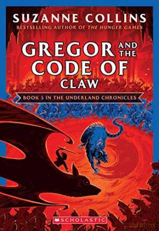 Gregor and the Code of Claw (Underland Chronicles #5: New Edition), 5 - Suzanne Collins [KSIĄŻKA]