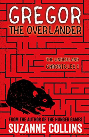 Gregor the Overlander (The Underland Chronicles) - Suzanne Collins [KSIĄŻKA]