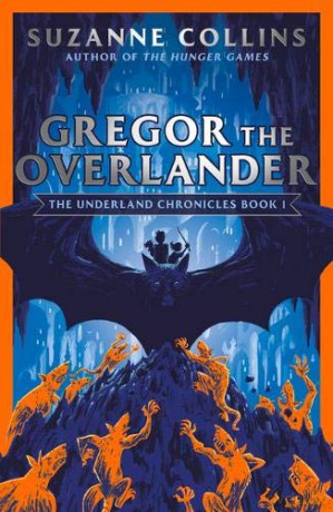 Gregor the Overlander: 1 (The Underland Chronicles) - Suzanne Collins [KSIĄŻKA]