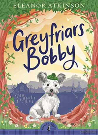 Greyfriars Bobby (Puffin Classics) - Eleanor Atkinson [KSIĄŻKA]