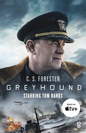 Greyhound: Discover the gripping naval thriller behind the major motion picture starring Tom Hanks - C.S. Forester [KSIĄŻKA]