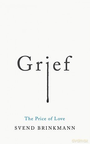 Grief: The Price of Love - Svend Brinkmann [KSIĄŻKA]