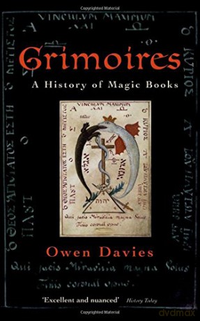 Grimoires: A History of Magic Books - Owen Davies [KSIĄŻKA]