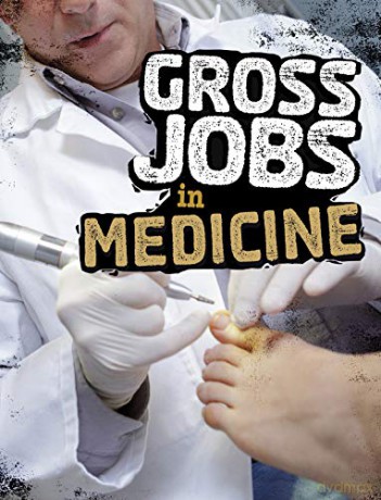 Gross Jobs in Medicine - Nikki Bruno [KSIĄŻKA]