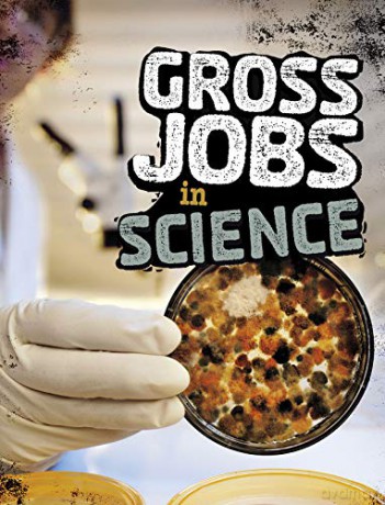 Gross Jobs: Gross Jobs in Science - Nikki Bruno [KSIĄŻKA]