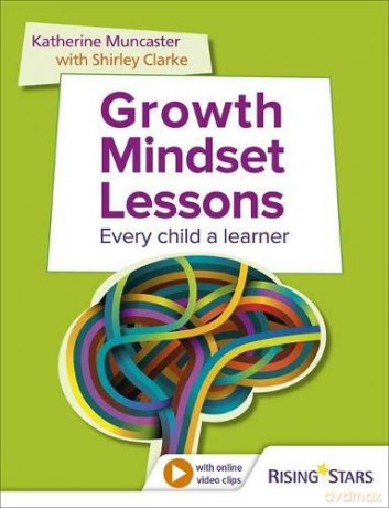 Growth Mindset Lessons: Every Child a Learner - Shirley Clarke [KSIĄŻKA]