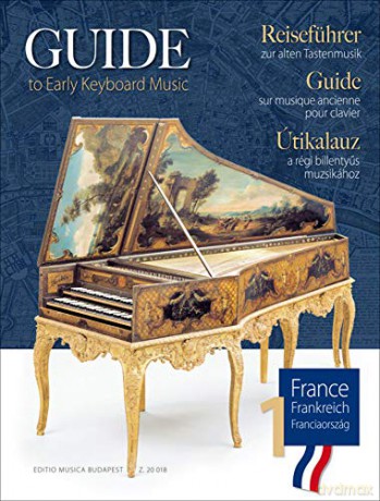 Guide to Early Keyboard Music 1 France - Anikó Horváth [KSIĄŻKA]