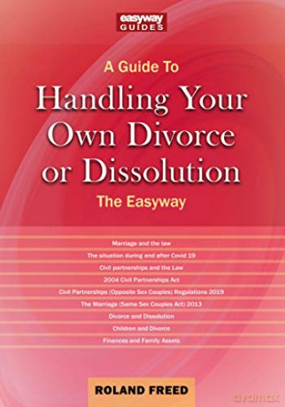 Guide to Handling Your Own Divorce or Dissolution, A - Roland Freed [KSIĄŻKA]