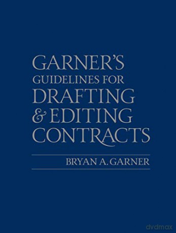 Guidelines for Drafting and Editing Contracts - Bryan A. Garner [KSIĄŻKA]