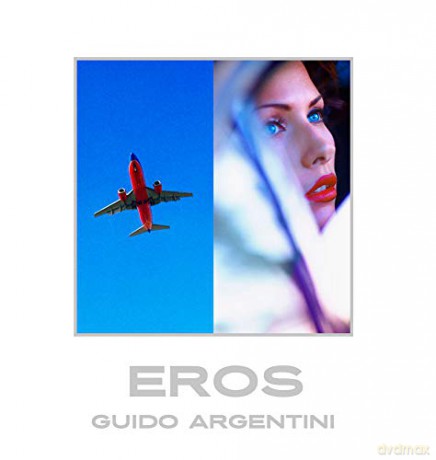 Guido Argentini: Eros: Argentini Guido - Guido Argentini [KSIĄŻKA]
