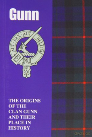 Gunn: The Origins of the Clan Gunn and Their Place in History (Scottish Clan Mini-Book) - Harry Conroy [KSIĄŻKA]