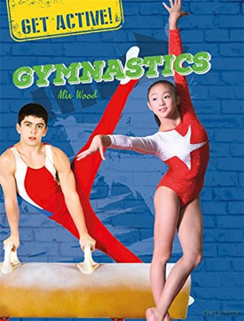 Gymnastics Get Active! - Alix Wood [KSIĄŻKA]