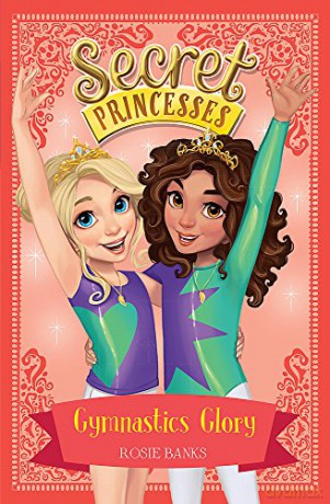 Gymnastics Glory: Book 11 (Secret Princesses) - Rosie Banks [KSIĄŻKA]