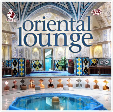 W.o. Oriental Lounge [2CD]