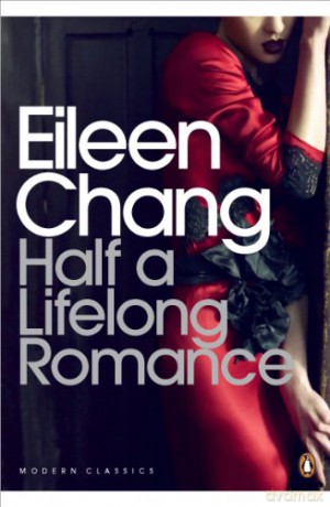 Half a Lifelong Romance (Penguin Modern Classics) - Eileen Chang [KSIĄŻKA]